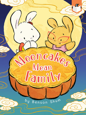 cover image of Mooncakes Mean Family